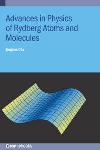 Advances in Physics of Rydberg Atoms and Molecules av Eugene (Auburn University Oks