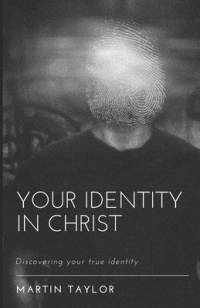 Your Identity in Christ av Martin Taylor