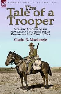 The Tale of a Trooper av Clutha N. Mackenzie