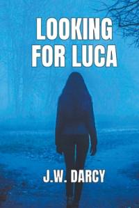Looking For Luca av Jw Darcy