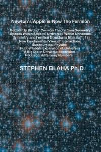 Newton's Apple is Now The Fermion; Bottom Up Birth of Cosmos Theory from Geometry av Stephen Blaha