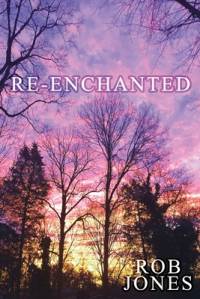 Re-Enchanted av Rob Jones