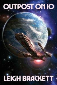 Outpost on Io av Leigh Brackett