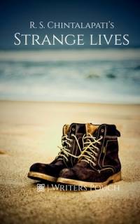 Strange Lives av R. S. Chintalapati