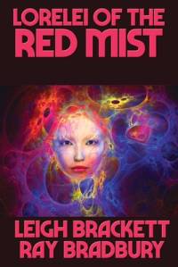 Lorelei of the Red Mist av Leigh Brackett