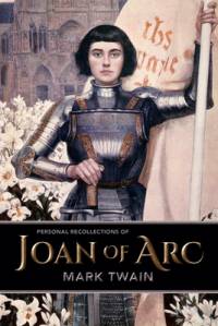 Personal Recollections of Joan of Arc av Mark Twain