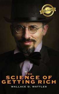 The Science of Getting Rich (Deluxe Library Edition) av Wallace D. Wattles