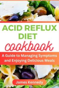 Acid Reflux Diet av James Kennedy