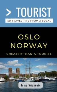 Greater Than a Tourist- Oslo Norway av Greater Than a Tourist