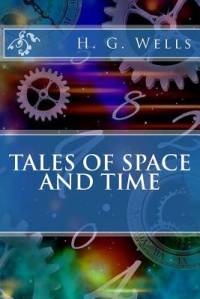 Tales of Space and Time av H G Wells