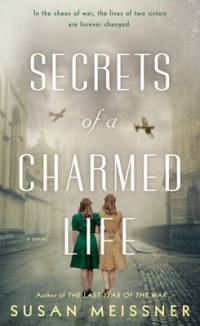 Secrets of a charmed life av Susan Meissner