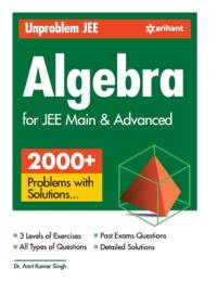 Unproblem JEE Algebra For JEE Main & Advanced av Amit Kumar Singh