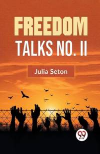 Freedom Talks No. II av Julia Seton