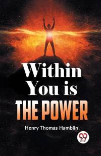 Within You Is The Power av Henry Thomas Hamblin