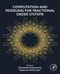 Computation and Modeling for Fractional Order Systems av Snehashish Chakraverty