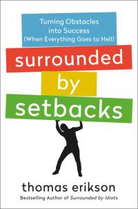 Surrounded by Setbacks av Thomas Erikson