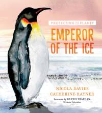 Protecting the Planet: Emperor of the Ice av Nicola Davies