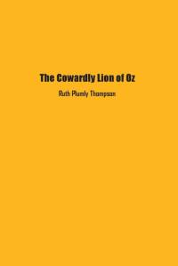 The Cowardly Lion of Oz av Ruth Plumly Thompson