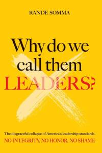 WHY DO WE CALL THEM LEADERS? av Rande Somma