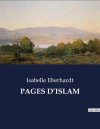 PAGES D¿ISLAM av Isabelle Eberhardt