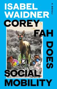 Corey Fah Does Social Mobility av Isabel Waidner