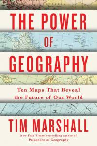 The Power of Geography: Ten Maps That Reveal the Future of Our World av Tim Marshall