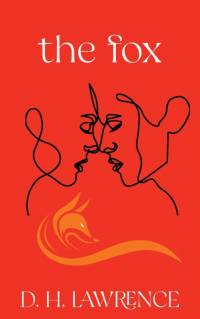 The Fox (Warbler Classics Annotated Edition) av D. H. Lawrence