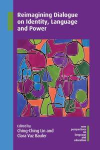 Reimagining Dialogue on Identity, Language and Power av Clara Vaz Bauler