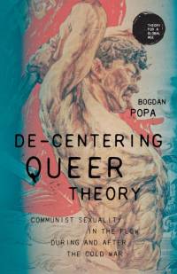 De-centering queer theory av Bogdan Popa