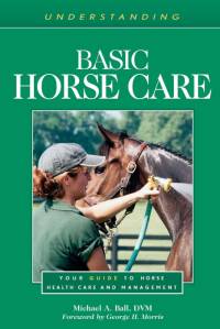Understanding Basic Horse Care av Michael A. Ball