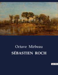 SÉBASTIEN ROCH av Octave Mirbeau