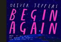 Begin Again av Oliver Jeffers