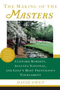 The Making of the Masters av David Owen