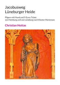 Jacobusweg Lüneburger Heide av Christian Hottas