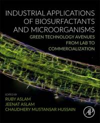 Industrial Applications of Biosurfactants and Microorganisms av Ruby Aslam