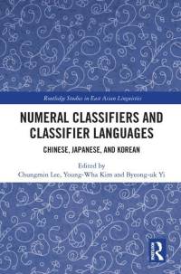 Numeral Classifiers and Classifier Languages av Byeong-uk Yi