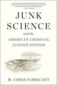 Junk Science av M. Chris Fabricant
