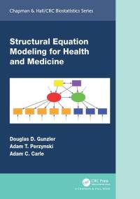 Structural Equation Modeling for Health and Medicine av Adam C. Carle