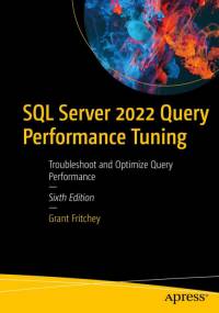 SQL Server 2022 Query Performance Tuning av Grant Fritchey