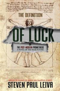 The Definition of Luck: Or The Post-Modern Prometheus av Steven Paul Leiva