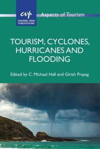 Tourism, Cyclones, Hurricanes and Flooding av C. Michael Hall