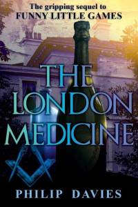The London Medicine by Philip Davies