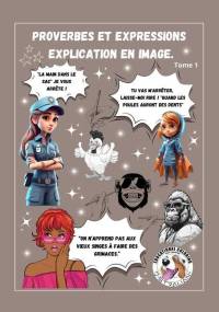 Proverbes et expressions explication en image av Laurent Guichard