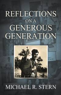 Reflections On A Generous Generation av Michael R. Stern