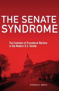 The Senate Syndrome av Steven S. Smith