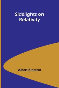 Sidelights on Relativity av Albert Einstein