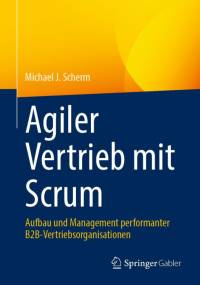 Agiler Vertrieb mit Scrum av Michael J. Scherm