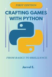 Crafting Games with Python av Jarrel E.