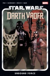 Star Wars: Darth Vader by Greg Pak Vol. 7 - Unbound Force av Greg Pak