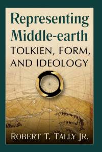 Representing Middle-earth av Robert T. Tally